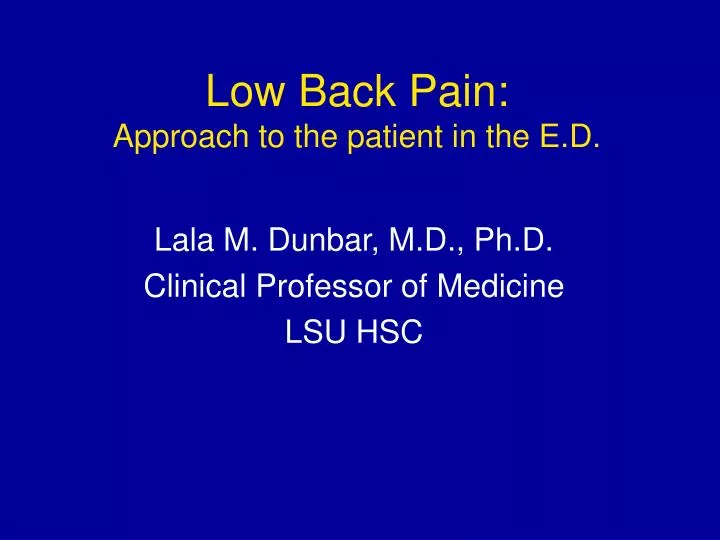 low back pain approach to the patient in the e d