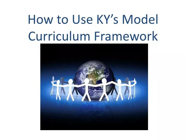 how to use ky s model curriculum framework