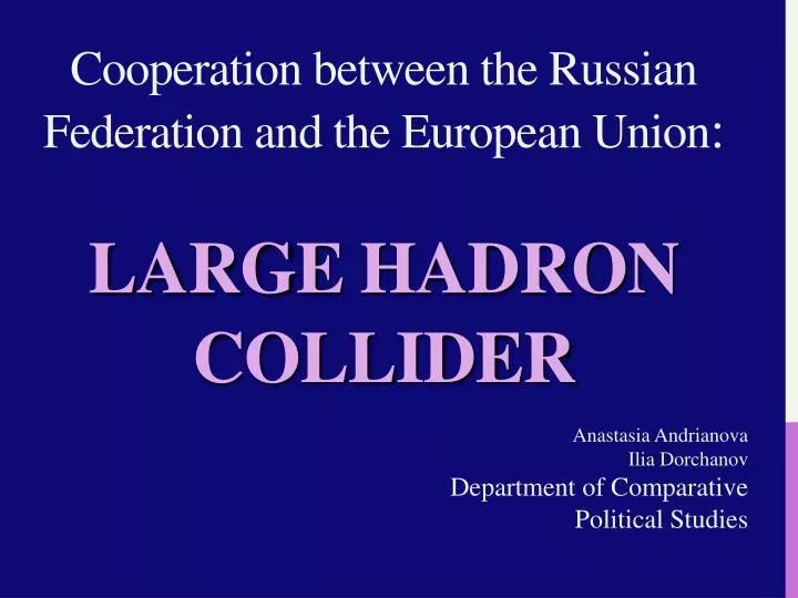 cooperation between the russian federation and the european union large hadron collider