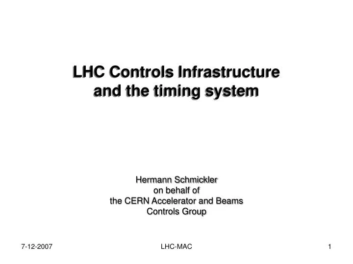 lhc controls infrastructure and the timing system