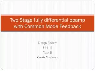 Two Stage fully differential opamp with Common Mode Feedback