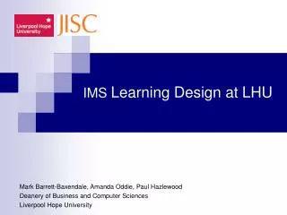 IMS Learning Design at LHU