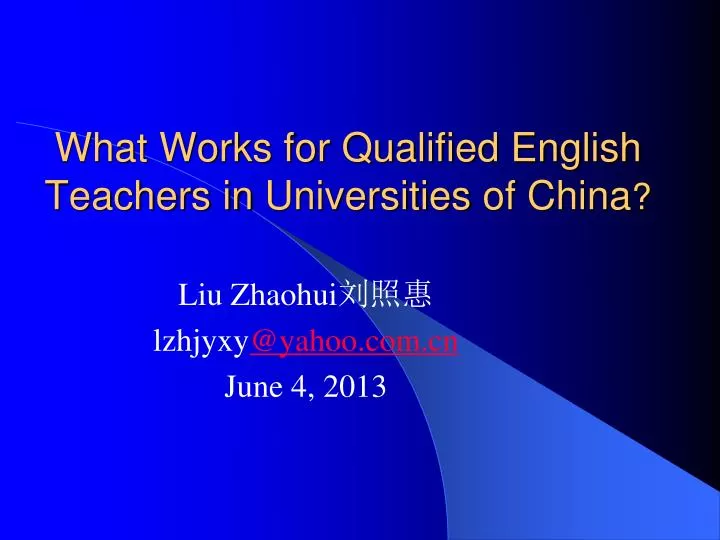 what works for qualified english teachers in universities of china