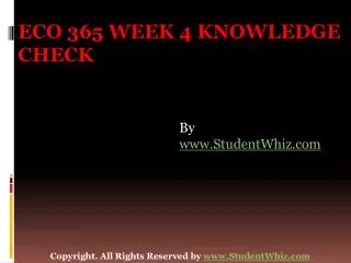 ECO 365 Week 3 Knowledge Check