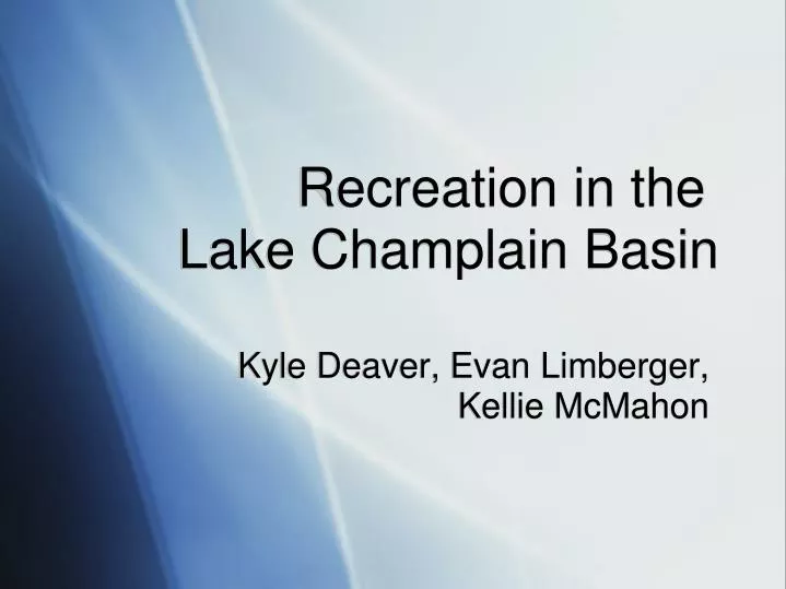recreation in the lake champlain basin