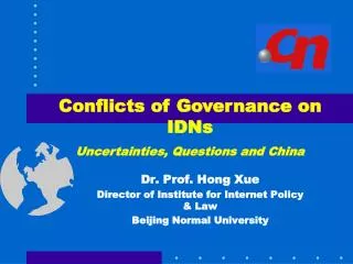Dr. Prof. Hong Xue Director of Institute for Internet Policy &amp; Law Beijing Normal University
