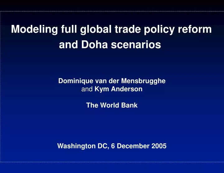 dominique van der mensbrugghe and kym anderson the world bank washington dc 6 december 2005