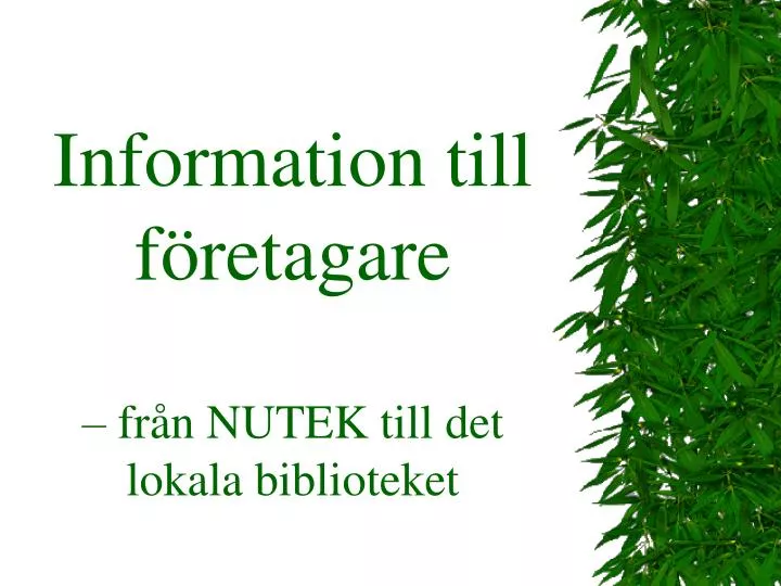 information till f retagare fr n nutek till det lokala biblioteket