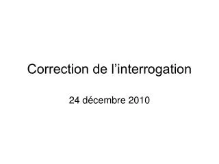 correction de l interrogation