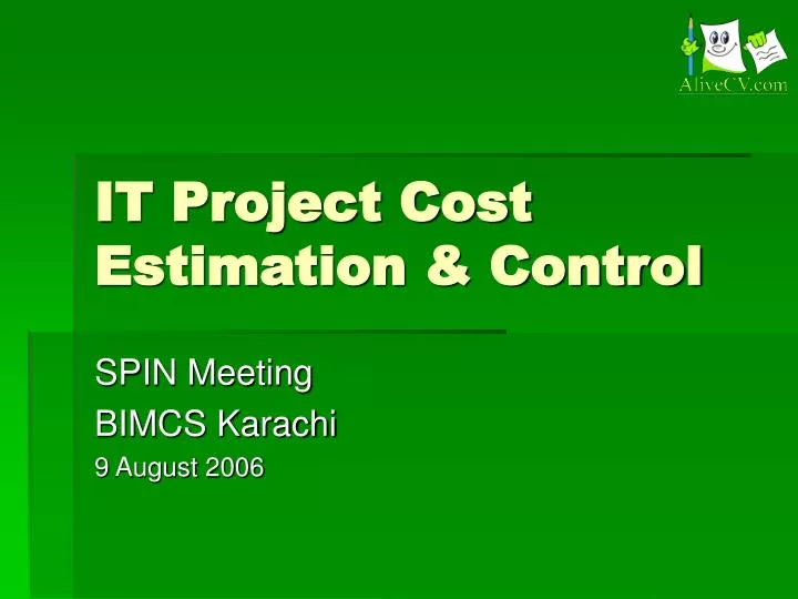 it project cost estimation control