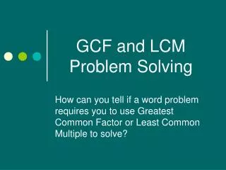 GCF and LCM Problem Solving