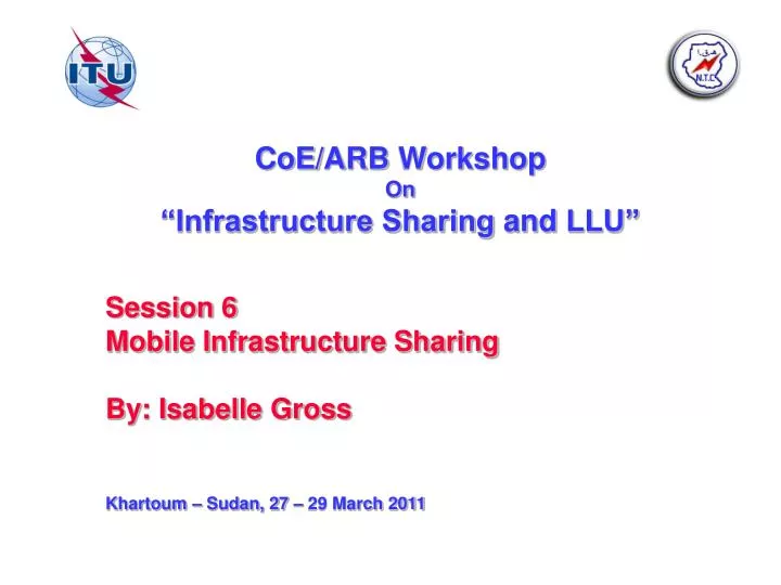 coe arb workshop on infrastructure sharing and llu