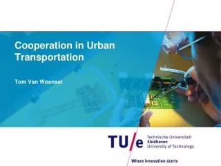 Cooperation in Urban Transportation