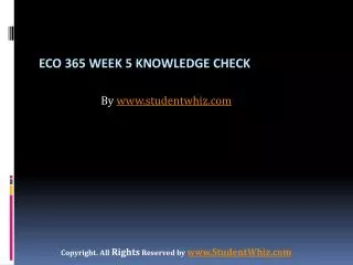 ECO 365 Week 5 Knowledge Check