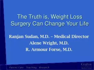 the truth is weight loss surgery can change your life