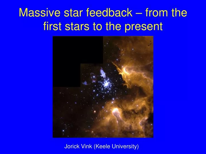 massive star feedback from the first stars to the present