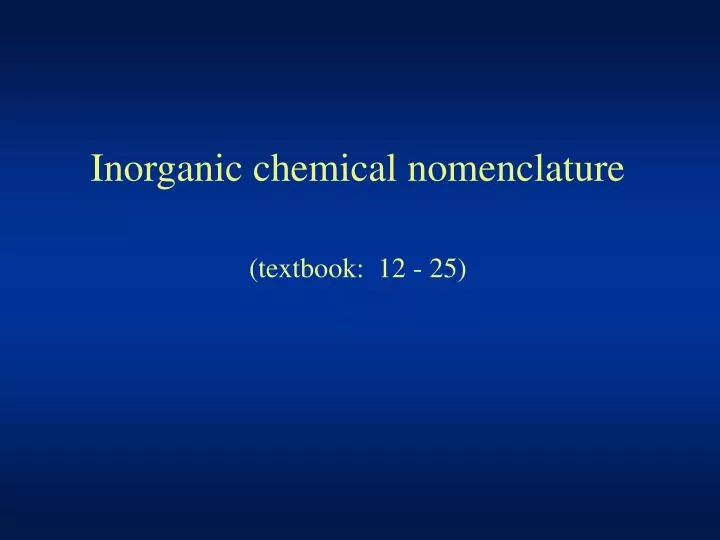 inorganic chemical nomenclature textbook 12 25