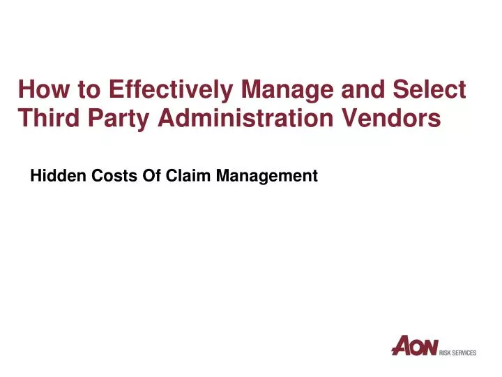 how to effectively manage and select third party administration vendors