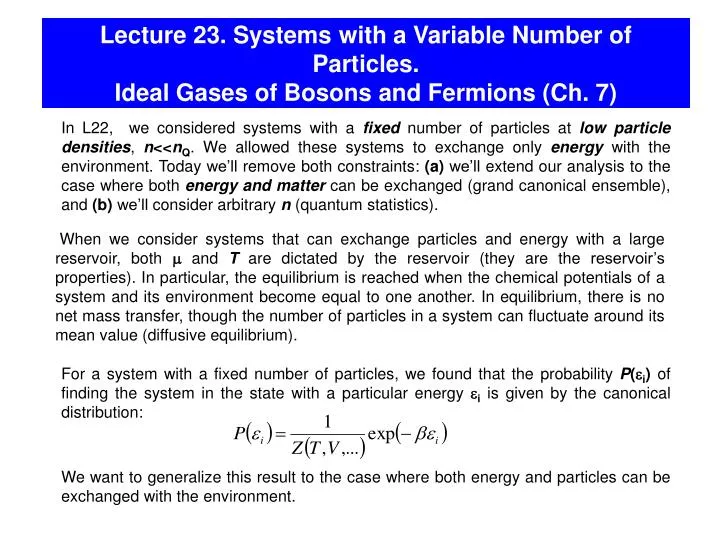 lecture 23 systems with a variable number of particles ideal gases of bosons and fermions ch 7