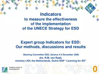 Objectives : Ensure that policy, regulatory and operational frameworks support ESD