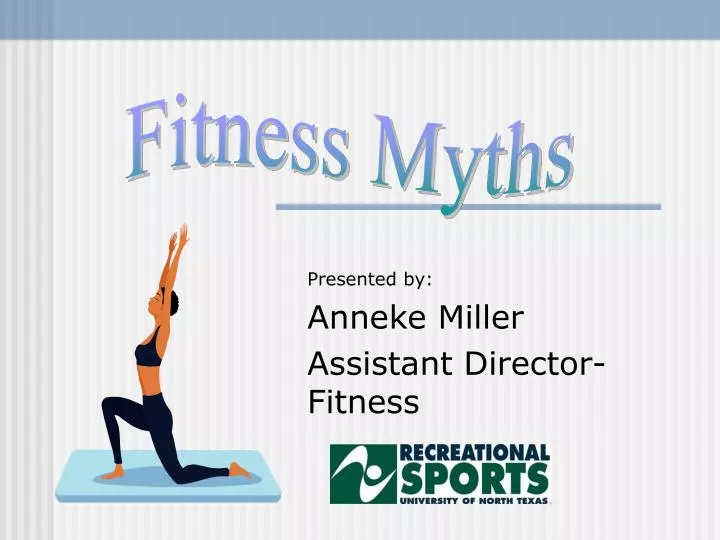 presented by anneke miller assistant director fitness