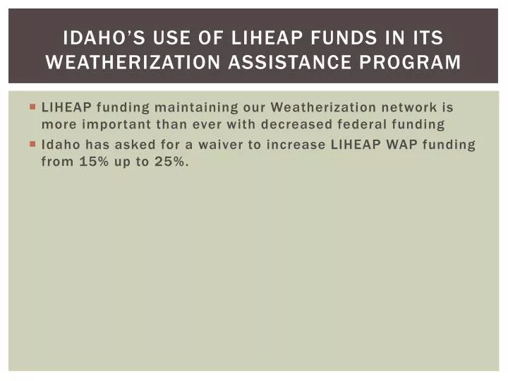 idaho s use of liheap funds in its weatherization assistance program