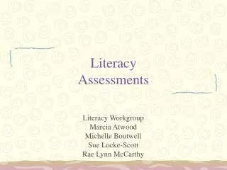 Literacy Assessments