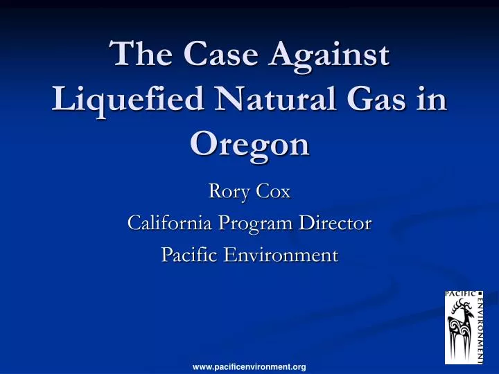 the case against liquefied natural gas in oregon