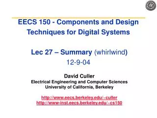 David Culler Electrical Engineering and Computer Sciences University of California, Berkeley