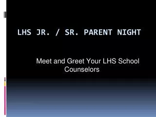 LHS JR. / SR. PARENT NIGHT