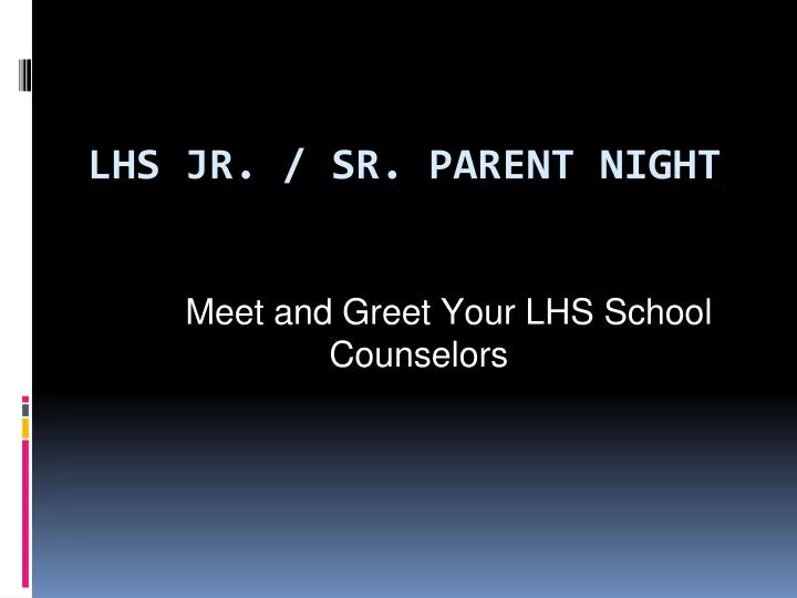 meet and greet your lhs school counselors