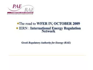 The road to WFER IV, OCTOBER 2009 IERN : International Energy Regulation Network