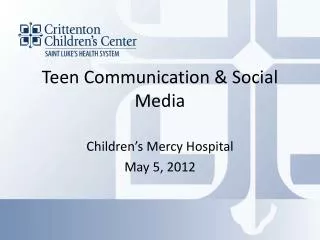 Teen Communication &amp; Social Media