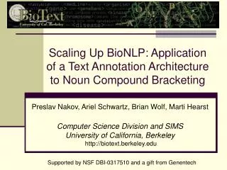 Scaling Up BioNLP: Application of a Text Annotation Architecture to Noun Compound Bracketing
