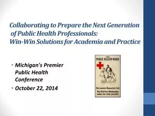 Michigan's Premier Public Health Conference October 22, 2014