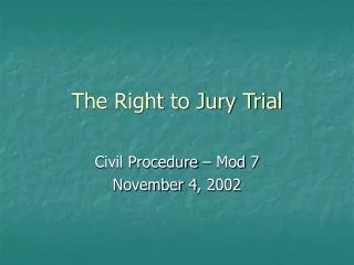 The Right to Jury Trial