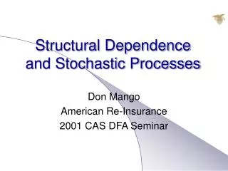 Structural Dependence and Stochastic Processes