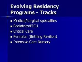 Evolving Residency Programs - Tracks