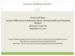 Venus/Mars : Gender Issues in Addiction and Recovery Lawyers Helping Lawyers