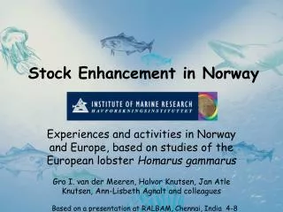 Stock Enhancement in Norway