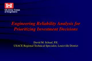 Engineering Reliability Analysis for Prioritizing Investment Decisions