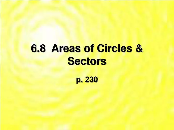 6 8 areas of circles sectors