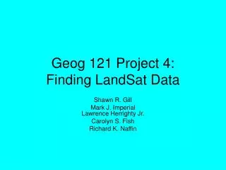 Geog 121 Project 4: Finding LandSat Data