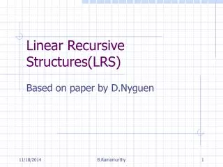 Linear Recursive Structures(LRS)