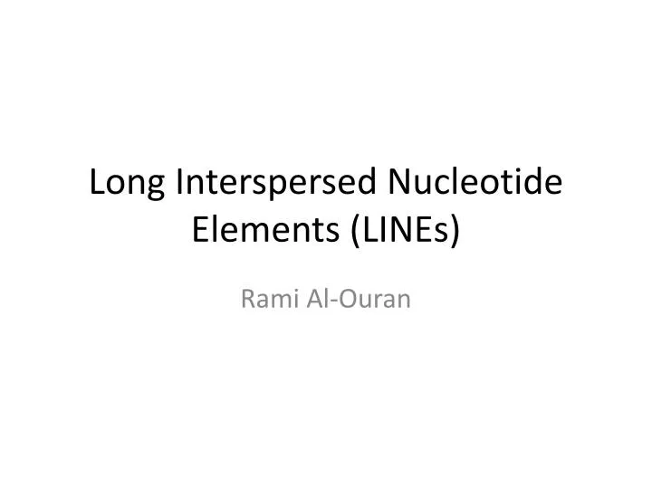 long interspersed nucleotide elements lines