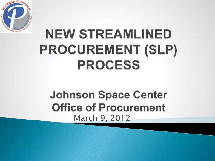 new streamlined procurement slp process johnson space center office of procurement