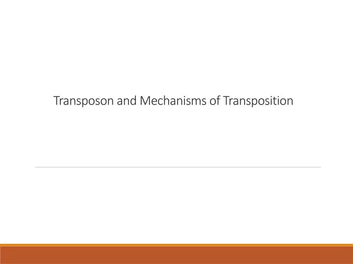 transposon and mechanisms of transposition