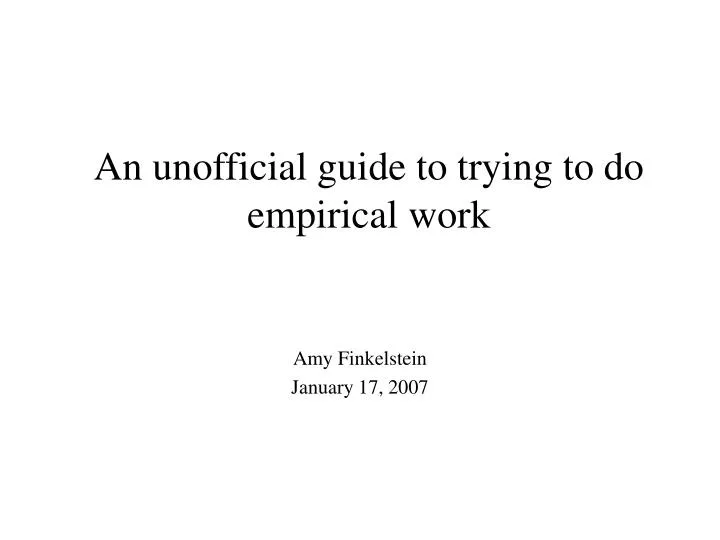 an unofficial guide to trying to do empirical work