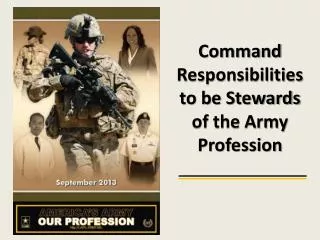 Command Responsibilities to be Stewards of the Army Profession
