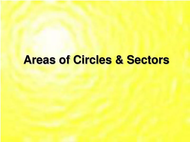 areas of circles sectors